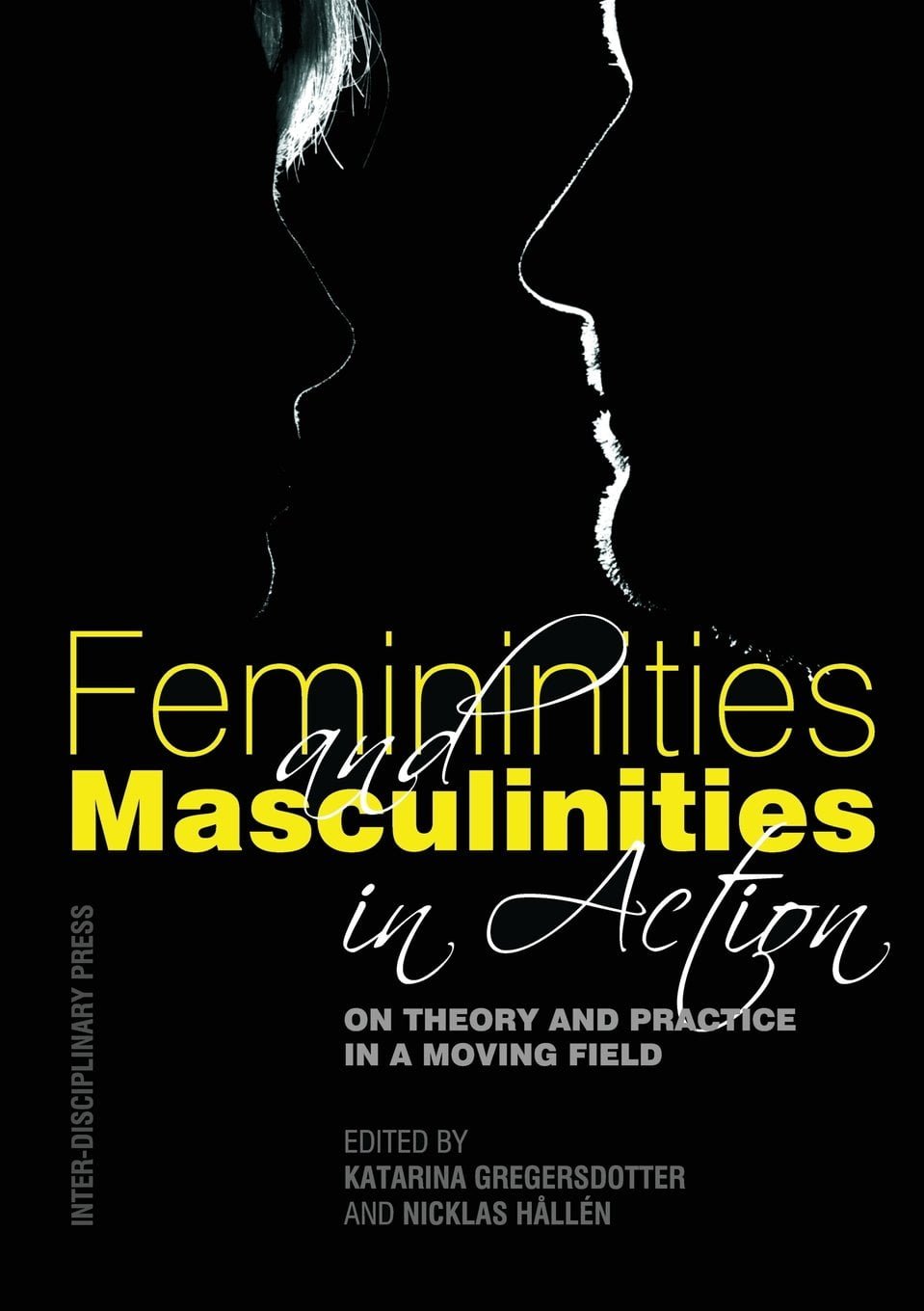Femininities and Masculinities in Action